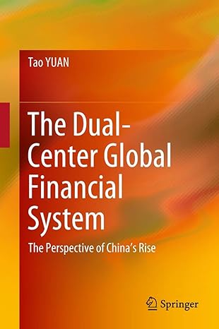 the dual center global financial system the perspective of chinas rise 1st edition tao yuan 9811079919,