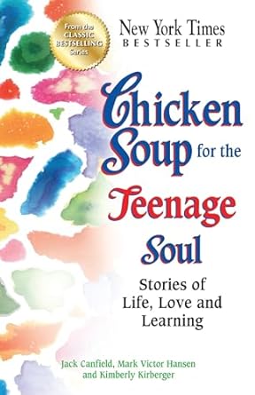 chicken soup for the teenage soul stories of life love and learning 1st edition jack canfield ,mark victor