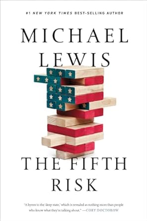 the fifth risk undoing democracy 1st edition michael lewis 0393357457, 978-0393357455