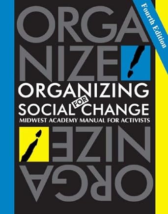 organizing for social change 4th edition bobo/kendall/max 0984275215, 978-0984275212