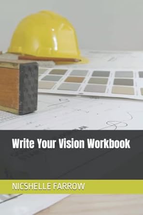 write your vision workbook topic historian 1st edition nicshelle a farrow b0bntw8ydp