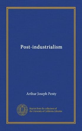 post industrialism 1st edition arthur joseph penty b0067b05mo