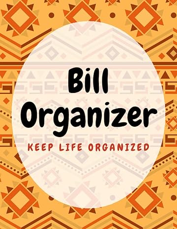 bill organizer keep life organized 1st edition segma logbook publishing b0bssjjmz4