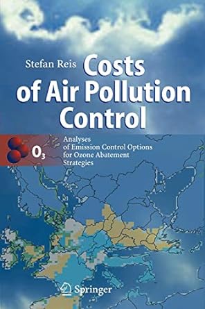 costs of air pollution control analyses of emission control options for ozone abatement strategies 1st