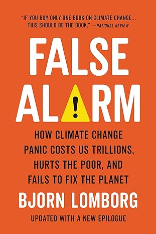 false alarm 1st edition bjorn lomborg 1541647475, 978-1541647473