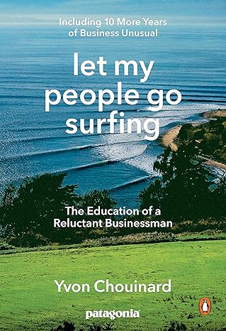 let my people go surfing the education of a reluctant businessman including 10 more years of business unusual