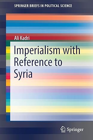 imperialism with reference to syria 1st edition ali kadri 9811335273, 978-9811335273
