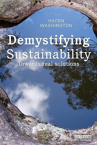 demystifying sustainability 1st edition haydn washington 1138812692, 978-1138812697