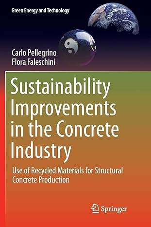 sustainability improvements in the concrete industry use of recycled materials for structural concrete