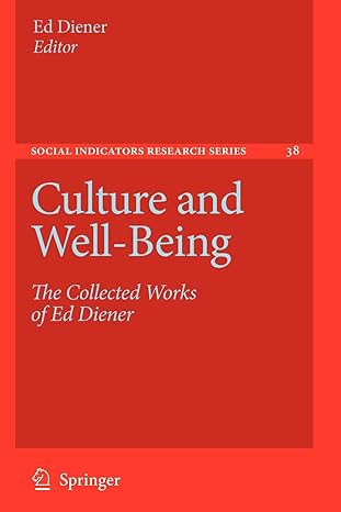 culture and well being the collected works of ed diener 2009 edition ed diener 9048123518, 978-9048123513