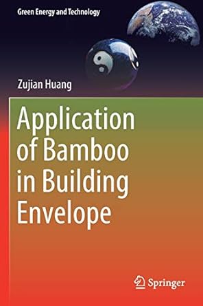 application of bamboo in building envelope 1st edition zujian huang 3030120341, 978-3030120344