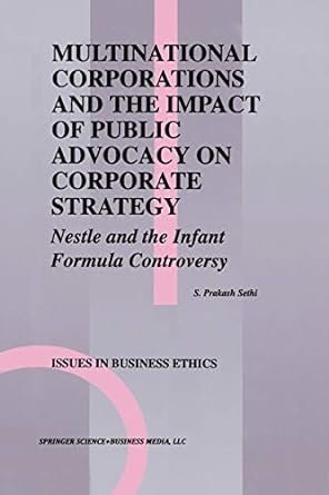 multinational corporations and the impact of public advocacy on corporate strategy nestle and the infant
