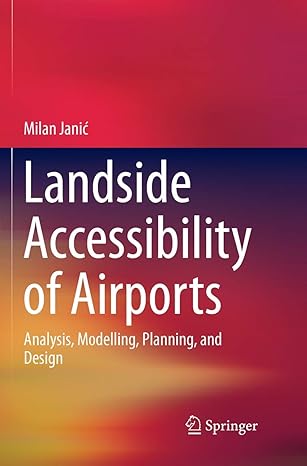 landside accessibility of airports analysis modelling planning and design 1st edition milan janic 3030094154,