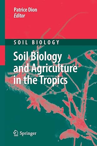 soil biology and agriculture in the tropics 2010 edition patrice dion 3642262619, 978-3642262616