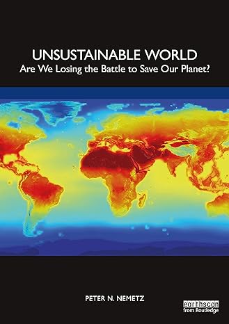 unsustainable world 1st edition peter n. nemetz 1032058587, 978-1032058580
