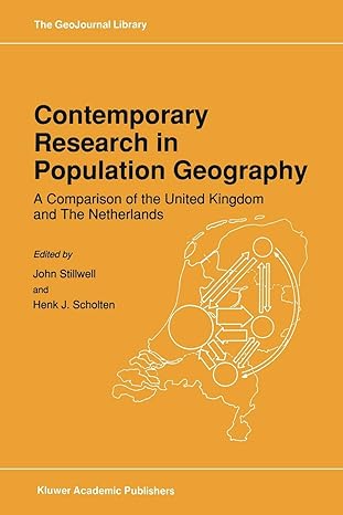 contemporary research in population geography a comparison of the united kingdom and the netherlands 1st