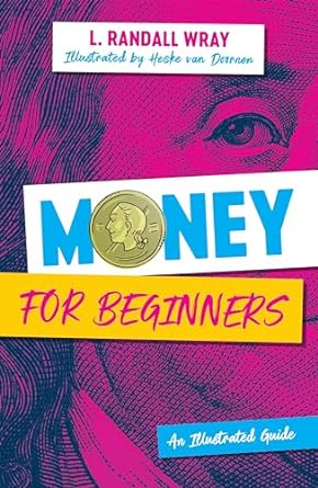 money for beginners an illustrated guide 1st edition l. randall wray ,heske van doornen 1509554610,