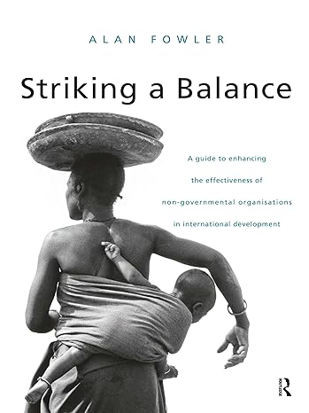 striking a balance a guide to enhancing the effectiveness of non governmental organisations in international