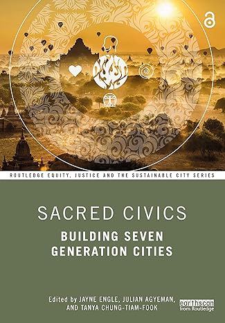 sacred civics 1st edition jayne engle ,julian agyeman ,tanya chung-tiam-fook 1032059117, 978-1032059112