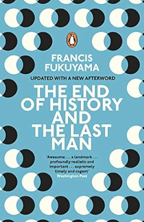 the end of history and the last man francis fukuyama 1st edition francis fukuyama 0029109752, 978-0241991039