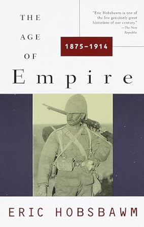 the age of empire 1875 1914 1st edition eric hobsbawm 0679721754, 978-0679721758