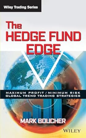 the hedge fund edge 1st edition mark boucher 0471185388, 978-0471185383