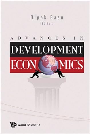 advances in development economics 1st edition dipak r basu 9812834877, 978-9812834874