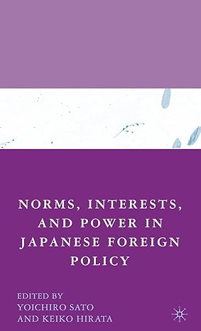 norms interests and power in japanese foreign policy 2008th edition y sato 1403984484, 978-1403984487
