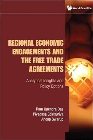 regional economic engagements and the free trade agreements analytical insights and policy options 1st