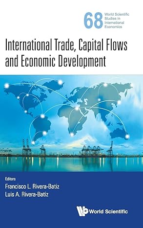 international trade capital flows and economic development 1st edition francisco rivera batiz ,luis rivera