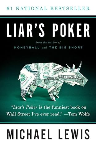 liars poker rising through the wreckage of wall street 1st edition michael lewis 0393027503, 978-0393027501