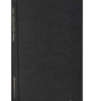long years of exile 1st edition audrey c shalinsky 0819192864, 978-0819192868