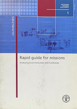 rapid guide for missions analysing local institutions and livelihoods 1st edition food and agriculture