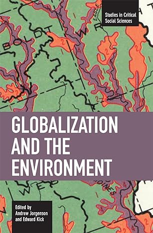 globalization and the environment 1st edition andrew jorgenson jorgenson ,edward kick 1608460428,