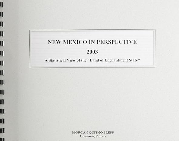 New Mexico In Perspective 2003 A Statistical View Of The Land Of Enchantment State