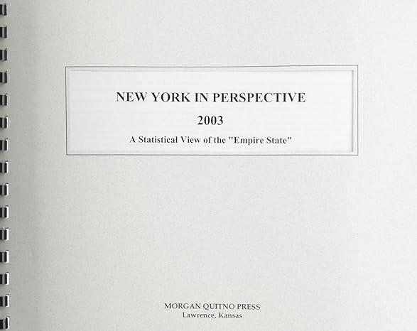 new york in perspective 2003 a statistical view of the empire state 1st edition kathleen o'leary morgan