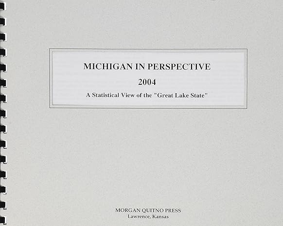 michigan in perspective 2004 a stitistical view of thegreat lake state 1st edition kathleen o'leary morgan