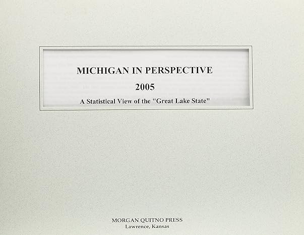 michigan in perspective 2005 statistical view of the great lakes state 1st edition kathleen o'leary morgan