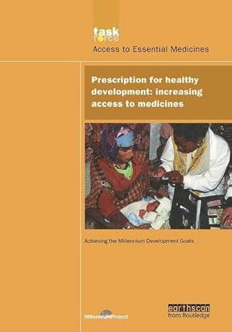 un millennium development library prescription for healthy development increasing access to medicines 1st