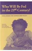 who will be fed in the 21st century challenges for science and policy 1st edition keith wiebe ,nicole