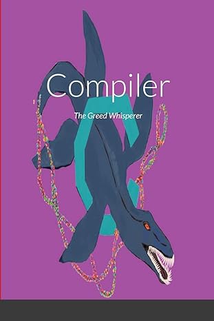 compiler the greed whisperer 1st edition keith roca 1716314674, 978-1716314674