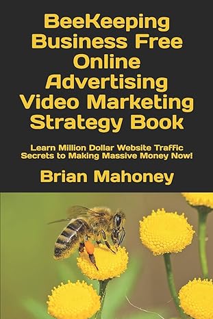 beekeeping business free online advertising video marketing strategy book learn million dollar website