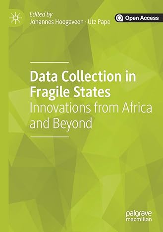 data collection in fragile states innovations from africa and beyond 1st edition johannes hoogeveen ,utz pape