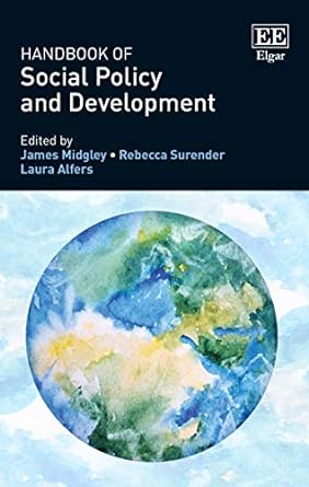handbook of social policy and development 1st edition james midgley ,rebecca surender ,laura alfers