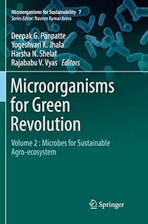 microorganisms for green revolution volume 2 microbes for sustainable agro ecosystem 1st edition deepak g.