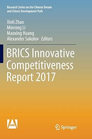 brics innovative competitiveness report 2017 1st edition xinli zhao ,minrong li ,maoxing huang ,alexander