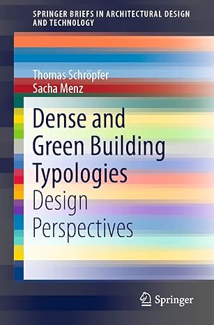 dense and green building typologies design perspectives 1st edition thomas schropfer ,sacha menz 9811330344,