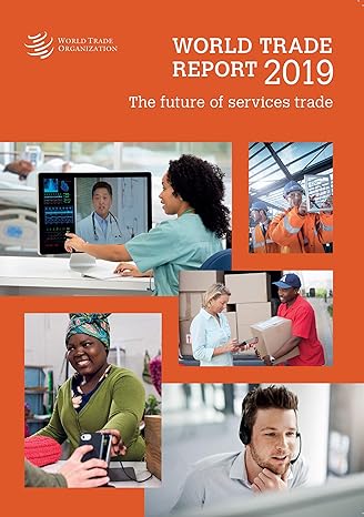 world trade report 2019 1st edition world trade organization 9287047723, 978-9287047724