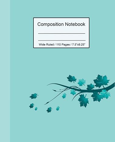 composition book teal leaves wide ruled 110 pages 1st edition amy lous notebooks ,amy jambor b0bcrxjmr7