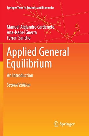 applied general equilibrium an introduction 1st edition manuel alejandro cardenete ,ana-isabel guerra ,ferran
